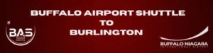Airport Shuttle Burlington to BUF
