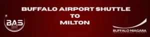 BUF to Milton Shuttle Service
