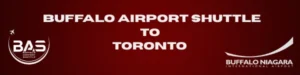 Airport Shuttle from Toronto to BUF